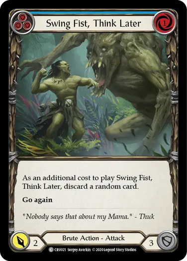 Swing Fist, Think Later